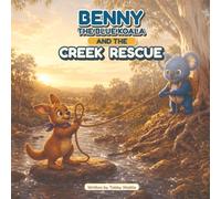 Benny the Blue Koala: And the Creek Rescue (Benny the Blue Koala Adventures)