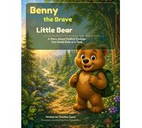 Benny The Brave Little Bear