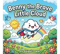 Benny the Brave Little Cloud