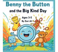 Benny the Button and the Big Kind Day