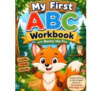 Benny the Fox: My First English Workbook (ABC Tracing, First Words, Numbers & Fun Activities for Kids Ages 3-5)