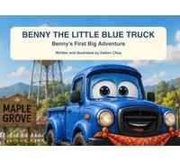Benny the Little Blue Truck: Benny's First Big Adventure