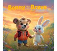 Benny the Little Brave Bear