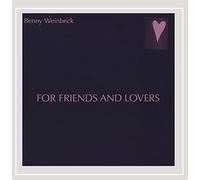 Benny Weinbeck - For Friends and Lovers