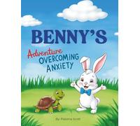 Benny's Adventure Overcoming Anxiety