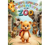 Benny's Alphabet Adventure at the Zoo: ABC books for early readers with moral lessons for kids ages 5-7: An A to Z Zoo Adventure for Kids | Learn the Alphabet with Talking Animals and Life Lessons