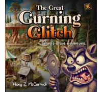 Benny's Brave Adventures -- The Great Gurning Glitch