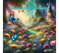 Benny's Magical Garden: A Little rabbit's Big Discovery