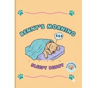 Benny's Morning Adventure: A Cute Dog Coloring Book for Kids: 15 Adorable Illustrations for Toddlers and Preschoolers