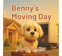 Benny's Moving Day (Benny the Maltese and Friends)