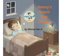 Benny's Zany Beach Day Dream (Benny's Zany Dreams and Adventures)