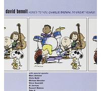 Benoit, David - Here's To You, Charlie Brown: 50 GREAT YEARS!