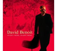 Benoit, David - Right Here, Right Now