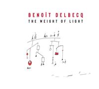 Benoît Delbecq The Weight of Light (CD) (US IMPORT)