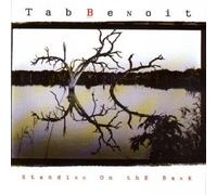 Benoit Tab - Standing on the Bank