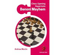 Benoni Mayhem: Chess Opening Repertoire (Popular Chess)