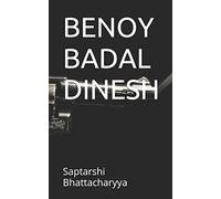 BENOY BADAL DINESH: 2 (Indian Freedom Fighters)
