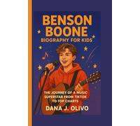 Benson Boone Biography For Kids.: The Journey Of A Music Superstar From TikTok To Top Charts. [8-12 Years].