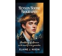 BENSON BOONE BIOGRAPHY:: Heartstrings of America and the Sound of a New Generation