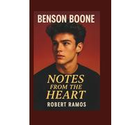 BENSON BOONE: Notes from the Heart