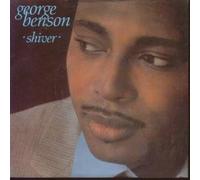 BENSON, GEORGE - SHIVER