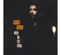 Benson, George - While the City Sleeps