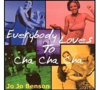 Benson, Jo Jo - Everybody Loves to Cha Cha Cha