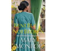 Bent But Not Broken (A Lexington, Alabama Novel)