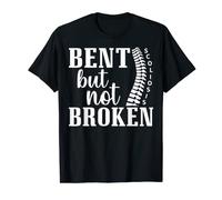 Bent But Not Broken Scoliosis Awareness Warrior Survivor T-Shirt
