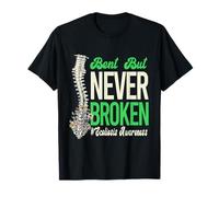Bent But Not Broken Scoliosis Warrior Support Scoliosis T-Shirt