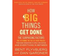 Bent Flyvbjerg Dan Gardner How Big Things Get Done (EXP) (Paperback)