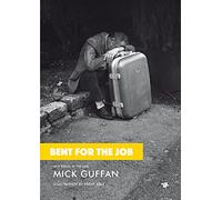 Bent for the Job