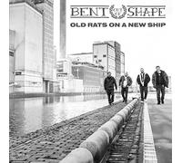 Bent Out Of Shape - Old Rats On A New Ship ( Limited Vinyl) [VINYL]