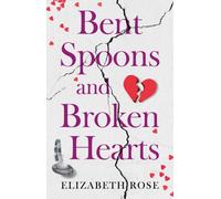 Bent Spoons and Broken Hearts : A True Story of Hope and the Bond Between a Mother and Her Son