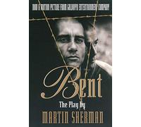 Bent: The Play (Applause Books)