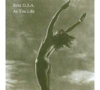 Bent U.S.a. - As You Like