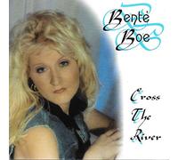 Bente Boe - Cross The River (US Import)
