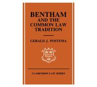 Bentham And The Common Law Tradition (Clarendon Law Series)