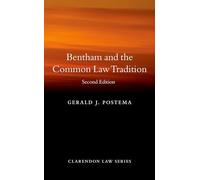 Bentham and the Common Law Tradition – M C (Clarendon Law Series)