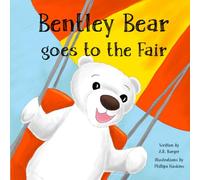 Bentley Bear Goes to the Fair (Bentley Bear Burger)