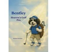 Bentley, Heaven's Golf Pro