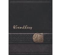 BENTLEY JOURNAL GIFTS: Novelty Personalized Present With Customized Name On The Cover (Bentley Notebook)