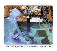 Bentley Rhythm Ace - Howd I Do Dat [CD 2]