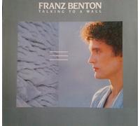 Benton, Franz - We are walking (New version) - Talking to a wall