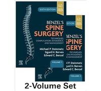 Benzel's Spine Surgery, 2-Volume Set: Techniques, Complication Avoidance and Management