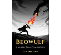 Beowulf: A Modern Prose Translation