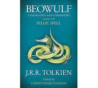 Beowulf: A Translation and Commentary, Together with Sellic Spell