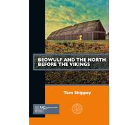 Beowulf and the North before the Vikings (Past Imperfect)