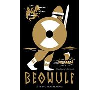 Beowulf: Dual-Text and New Verse Translation (Alma Classics): New Verse Translation, Fully Annotated (Dual-Language Edition)