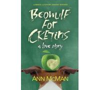 Beowulf for Cretins: A Love Story